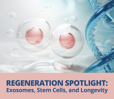Regeneration Spotlight: Exosomes, Stem Cells, and Longevity