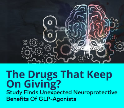 The Drugs That Keep On Giving? Study Finds Unexpected Neuroprotective Benefits Of GLP-1 Agonists