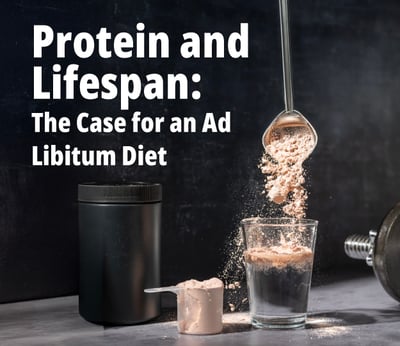 Protein and Lifespan: The Case for an Ad Libitum Diet