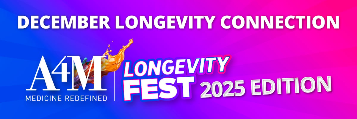 December Longevity Connection: LongevityFest 2025 Edition