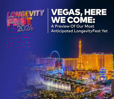 Vegas, Here We Come: A Preview Of Our Most Anticipated LongevityFest Yet