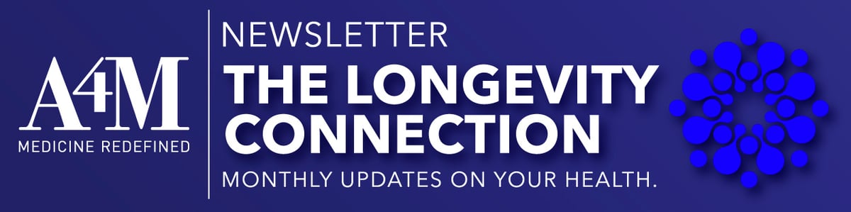 A4M Newsletter - The Longevity Connection