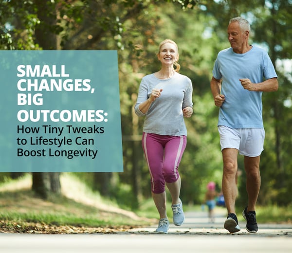 Small Changes, Big Outcomes: How Tiny Tweaks to Lifestyle Can Boost Longevity