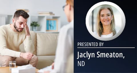 Presented by Jaclyn Smeaton, ND
