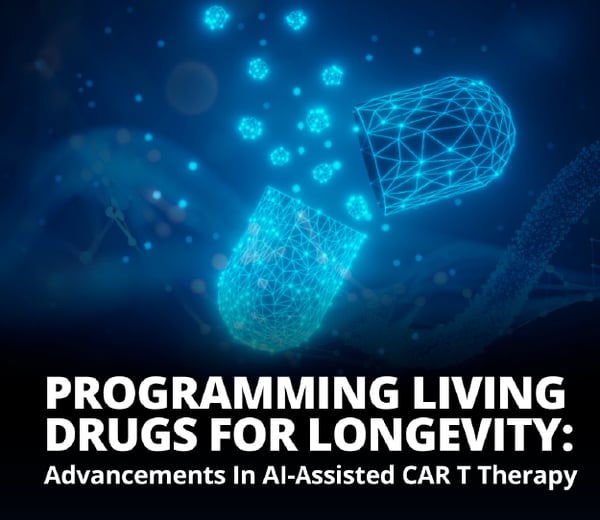 Programming Living Drugs For Longevity: Advancements In AI-Assisted CAR-T Therapy